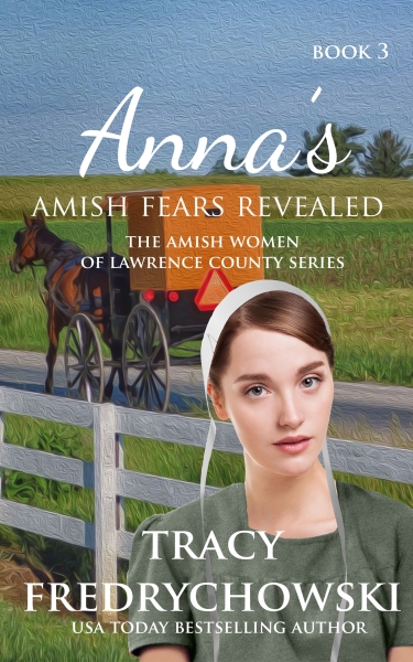 Anna's Amish Fears Revealed