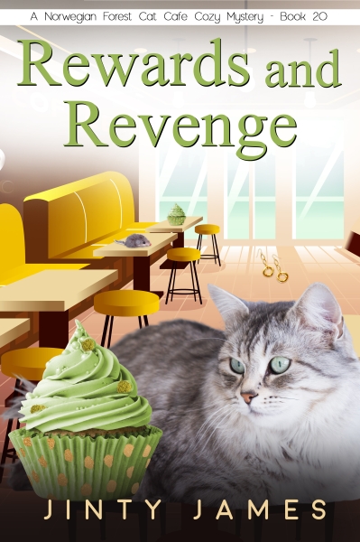 Rewards and Revenge - A Norwegian Forest Cat Cafe Cozy Mystery - Book 20