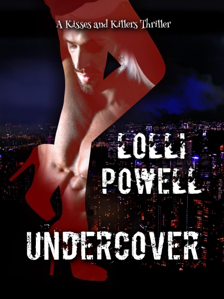Undercover (A Kisses and Killers Thriller)