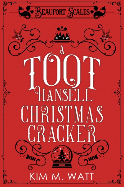 A Toot Hansell Christmas Cracker - 12 Short Tales & 12 Festive Recipes (A Beaufort Scales Mystery Book 5)