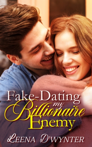Fake-Dating My Billionaire Enemy