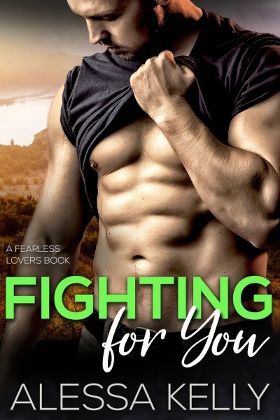 Fighting for You: From Strangers to Fearless Lovers (A Romance Suspense Novel)