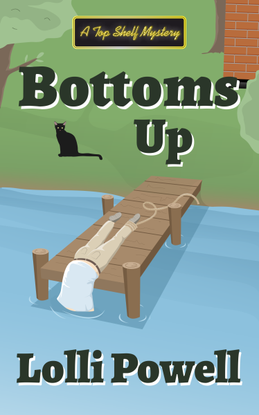 Bottoms Up (A Top Shelf Mystery)