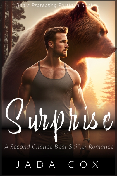 Surprise - A Second Chance Bear Shifter Romance