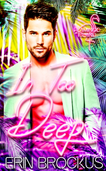 In Too Deep: A Second Chance Romance