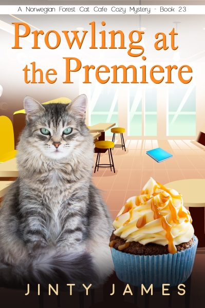 Prowling at the Premiere - A Norwegian Forest Cat Cafe Cozy Mystery - Book 23