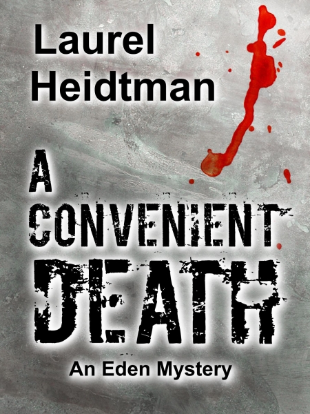 A Convenient Death (An Eden Mystery)