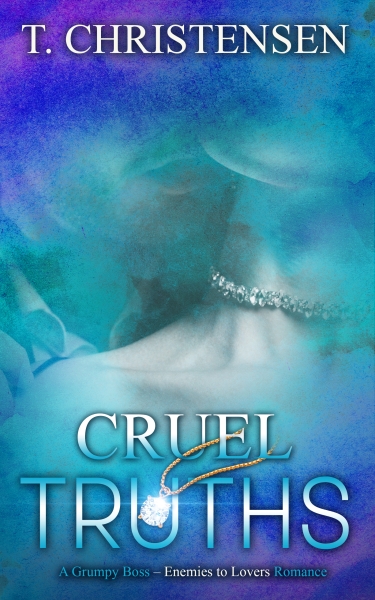 Cruel Truths (A Grumpy Boss - Enemies to Lovers Romance)