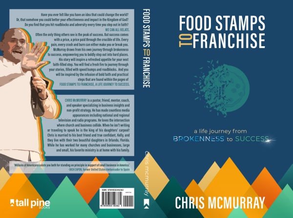 Food Stamps to Franchise : A Life Journey from Brokenness to Success