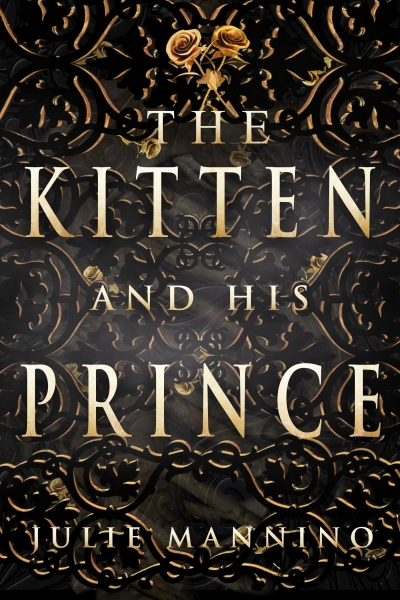 The Kitten and His Prince: (An M/M Fantasy Romance)