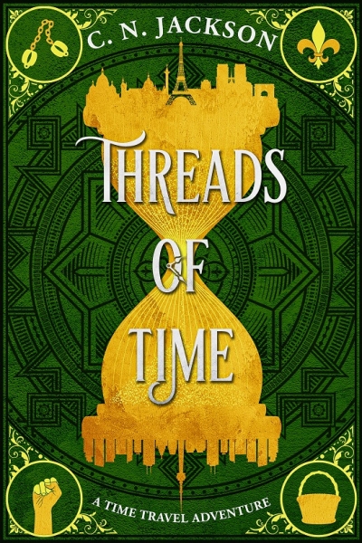 Threads of Time: A Historical Time Travel Adventure