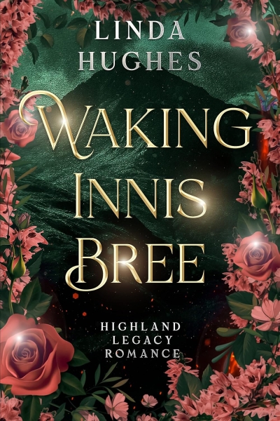 Waking Innis Bree: Highland Legacy Romance