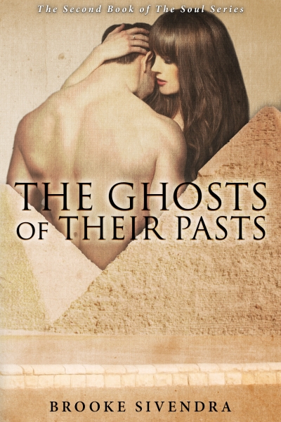 The Ghosts of Their Pasts (Book Two of the Soul Series)